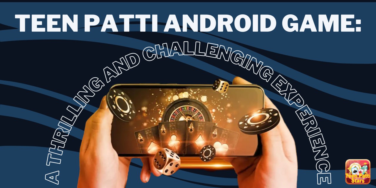 An image of a hand in mobile phone with Teen Patti Android Game visual on it