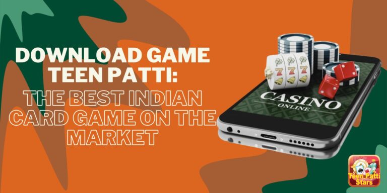 Download Game Teen Patti: The Best Indian Card Game on the Market
