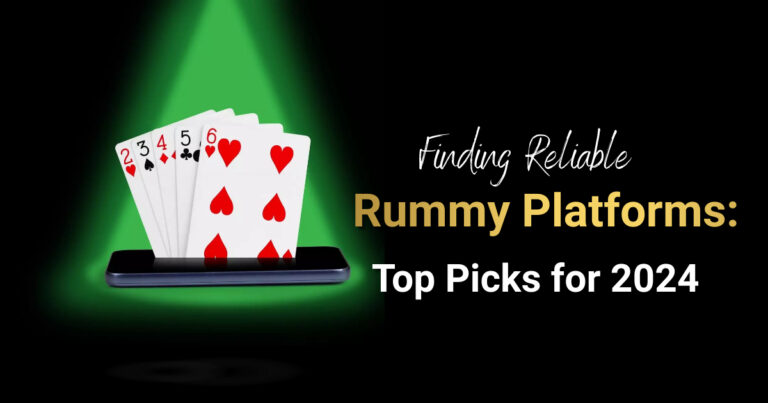 Finding Reliable Rummy Platforms: Top Picks for 2024