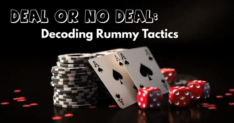 Deal or No Deal: Decoding Rummy Tactics