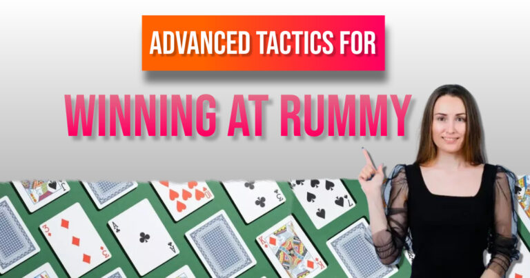 Advanced Tactics for Winning at Rummy