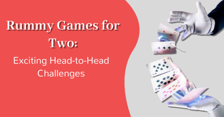 Rummy Games for Two: Exciting Head-to-Head Challenges
