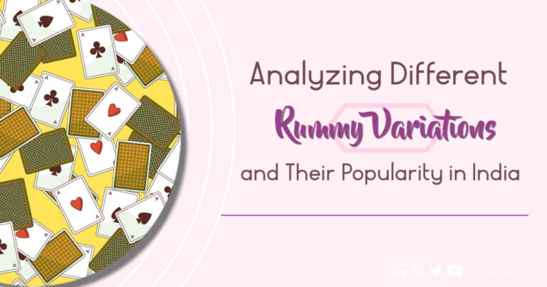 Analyzing Different Rummy Variations and Their Popularity in India