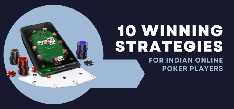 10 Winning Strategies for Indian Online Poker Players
