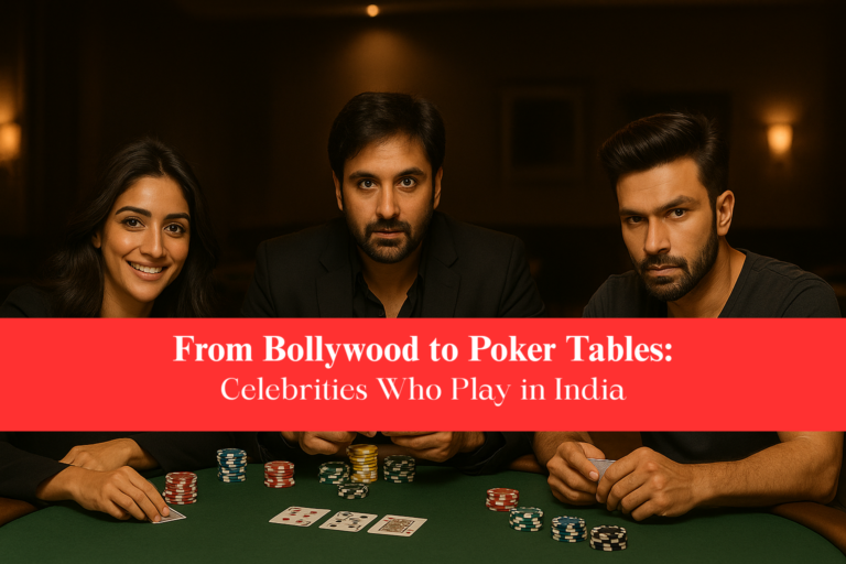 From Bollywood to Poker Tables: Celebrities Who Play in India