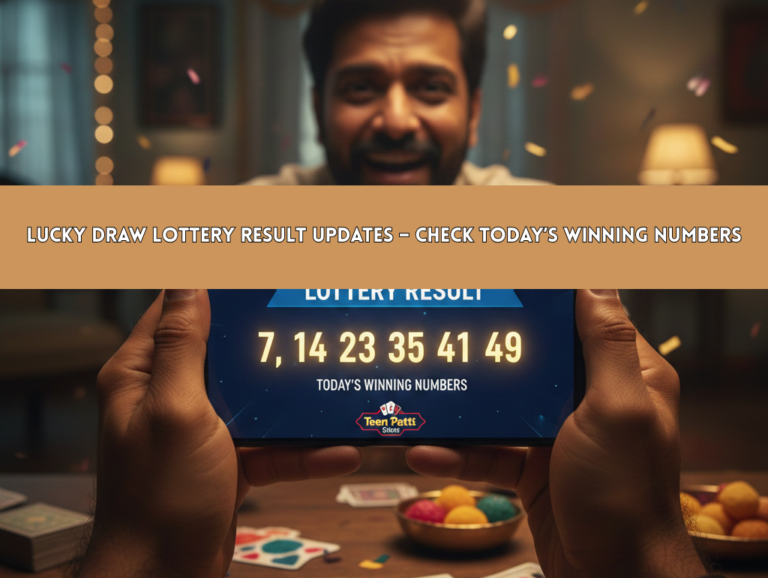 Lucky Draw Lottery Result Updates – Check Today’s Winning Numbers