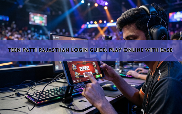 Teen Patti Rajasthan Login Guide: Play Online with Ease
