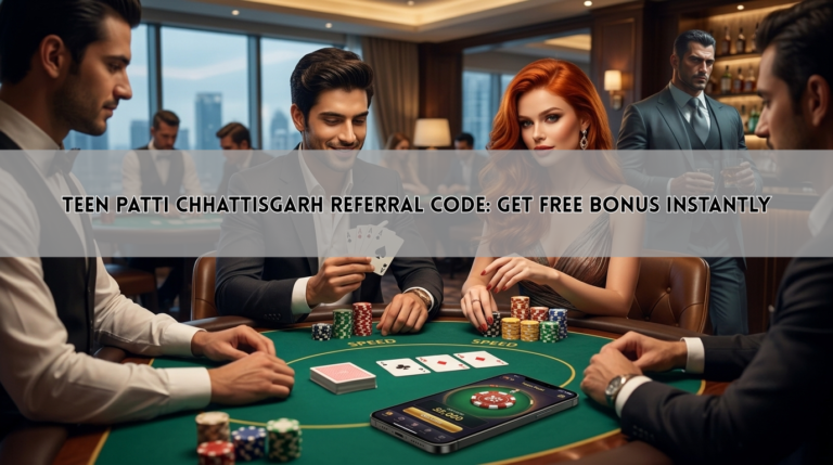 Teen Patti Chhattisgarh Referral Code: Get Free Bonus Instantly