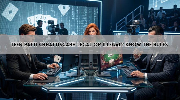 Teen Patti Chhattisgarh Legal or Illegal? Know the Rules