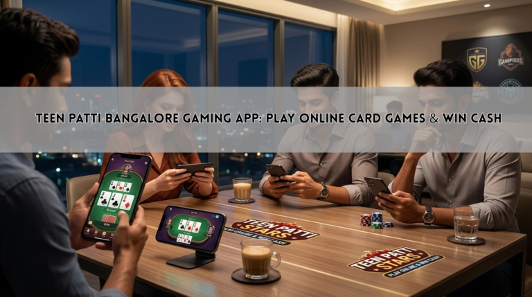 Teen Patti Bangalore Gaming App: Play Online Card Games & Win Cash