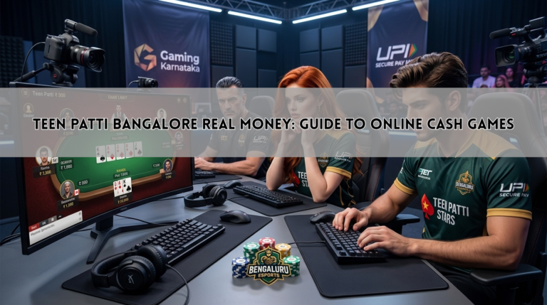 Teen Patti Bangalore Real Money: Guide to Online Cash Games