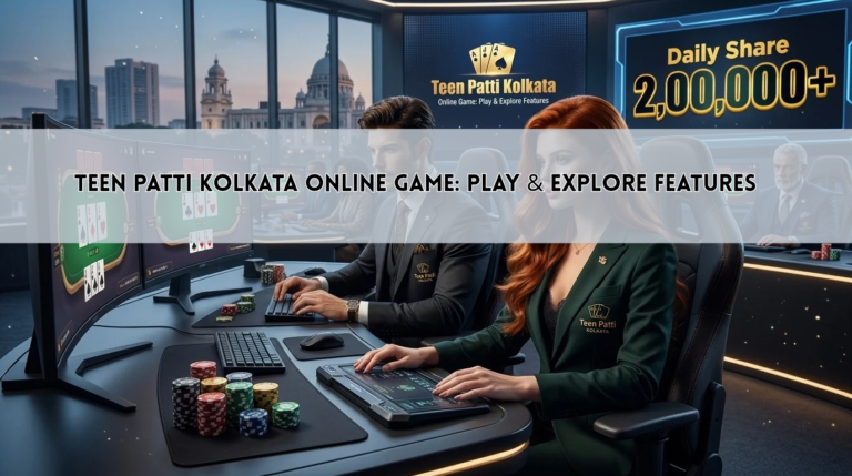 Teen Patti Kolkata Online Game: Play & Explore Features